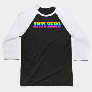 Anti Hero Rainbow Text Baseball T-Shirt
